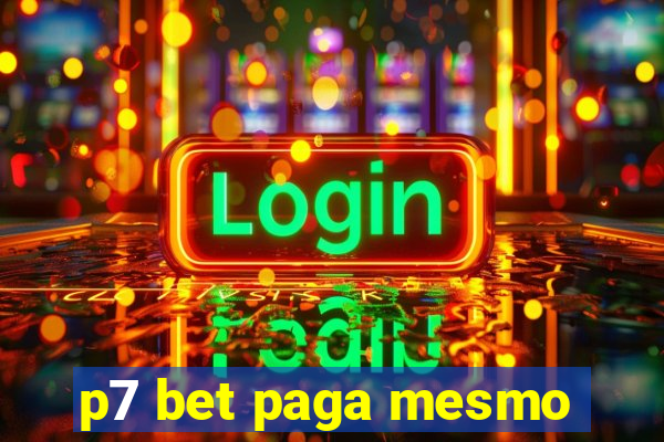 p7 bet paga mesmo